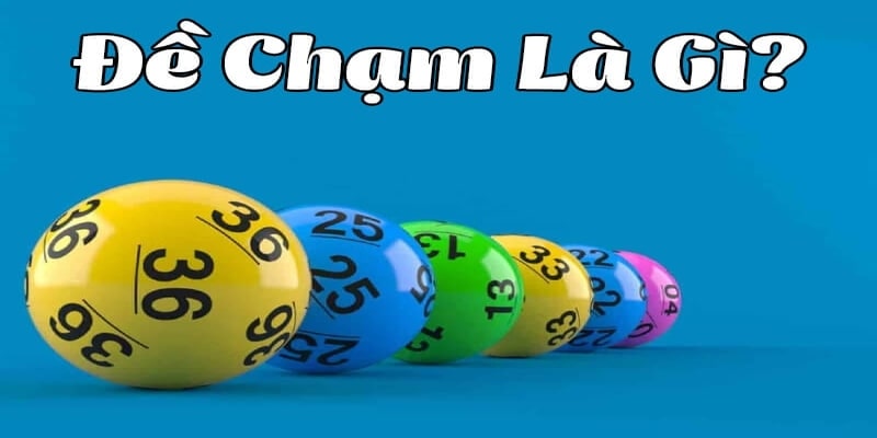 Đề chạm là gì? Phân tích khái niệm 